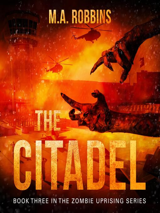 Title details for The Citadel by M.A. Robbins - Wait list